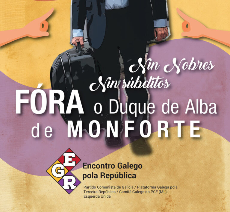 “Nin nobres, Nin súbditos” protestan desde Encontro Galego pola República pola visita do Duque de Alba a Monforte