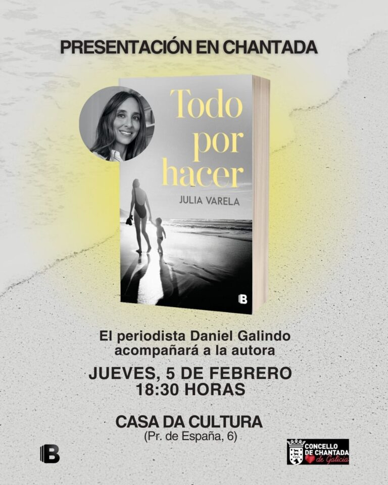 Este 5 de febreiro preséntase na Casa da Cultura de Chantada, “Todo por hacer” da xornalista Julia Varela