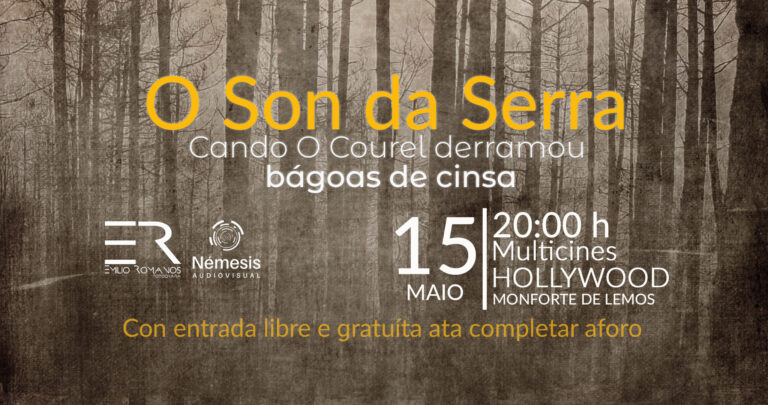 “O Son da Serra”, as voces do incendio do Courel do 2022, proxéctase este 15 de maio, en Multicines Hollywood de Monforte